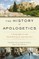 The History of Apologetics