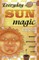 Everyday Sun Magic