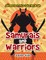 Samurais and Warriors