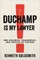 Duchamp Is My Lawyer