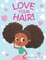 Love Your Hair