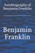 Autobiography of Benjamin Franklin