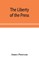 The Liberty of the press, speech, and public worship. Being Commentaries on the Liberty of the subject and the Laws of England.