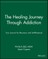 The Healing Journey Through Addiction