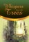 Whispers from the Trees