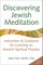Discovering Jewish Meditation (2nd Edition)