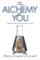 The Alchemy of You