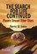 The Search for Life Continued