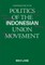 An Introduction to the Politics of the Indonesian Union Movement