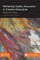 Reframing Quality Assurance in Creative Disciplines