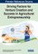 Driving Factors for Venture Creation and Success in Agricultural Entrepreneurship