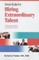 7 Rules for Hiring Extraordinary Talent