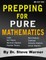 Prepping for Pure Mathematics