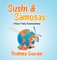 Sushi & Samosas
