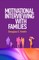 Motivational Interviewing with Families