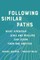 Following Similar Paths