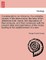 Considerations on Volcanos, the probable causes of the phenomena, the laws which determine their march, the disposition of their products, and their connexion with the present state and past history of the Globe; leading to the establishment of a new