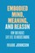 Embodied Mind, Meaning, and Reason
