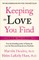 Keeping the Love You Find