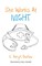 She Works at Night