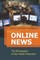 Making Online News; The Ethnography of New Media Production