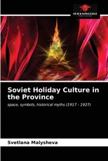 Soviet Holiday Culture in the Province