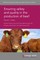 Ensuring Safety and Quality in the Production of Beef Volume 1