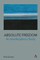 Absolute Freedom: An Interdisciplinary Study