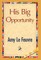 His Big Opportunity