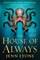 The House of Always