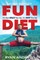 Fun Diet