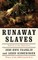 Runaway Slaves