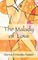 The Malady Of Love