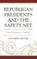 Republican Presidents and the Safety Net
