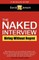 The Naked Interview