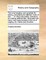 The Art of Angling; And Compleat Fly-Fishing. Describing the Different Kinds of Fish, ... to Which Are Added, Directions for Making Artificial Flies. Illustrated with Many New Improvements in the Art of Angling. by Chales [Sic] Bowlker, ...