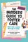 A Guide to Caring by Care Leavers