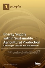 Energy Supply within Sustainable Agricultural Production Energy Supply within Sustainable Agricultural Production