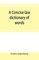 A concise law dictionary of words, phrases, and maxims