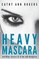 Heavy Mascara