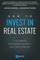 How to Invest in Real Estate