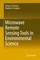 Microwave Remote Sensing Tools in Environmental Science