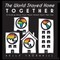 The World Stayed Home Together