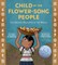Child of the Flower-Song People