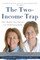 The Two-Income Trap