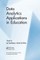 Data Analytics Applications in Education