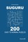 Suguru - 200 Easy to Normal Puzzles 9x9 (Volume 2)