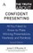The Truth about Confident Presenting