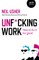 Unf*cking Work