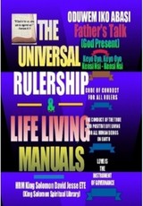 The Universal Rulership and Life Living Manuals The Universal Rulership and Life Living Manuals